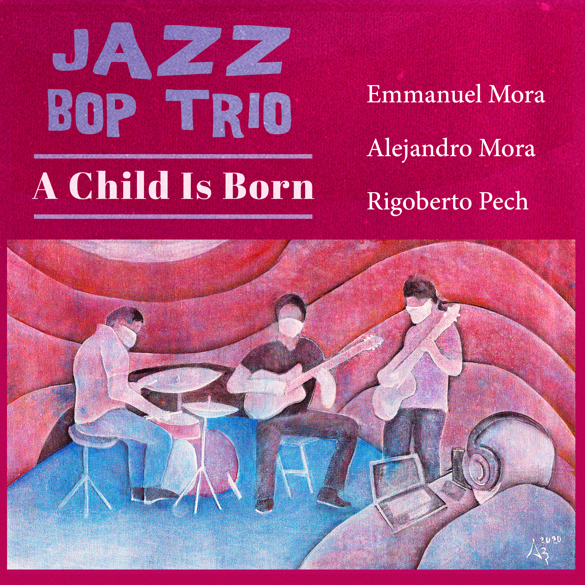 Portada del álbum A Child Is Born – Jazz Bop Trio, 2020